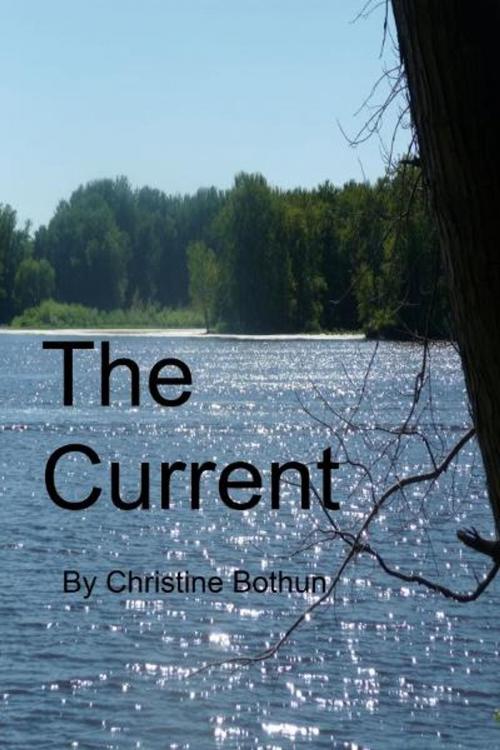 Cover of the book The Current by Christine Bothun, Christine Bothun