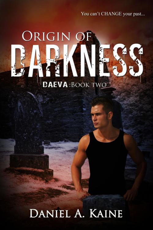 Cover of the book Origin of Darkness (Daeva, #2) by Daniel A. Kaine, Daniel A. Kaine