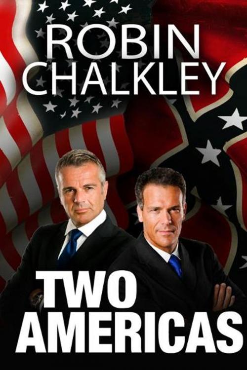 Cover of the book Two Americas by Robin Chalkley, Robin Chalkley
