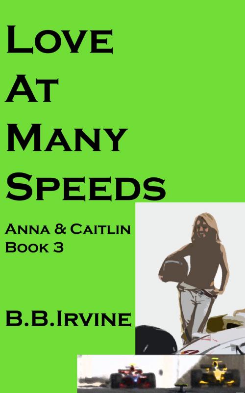 Cover of the book Love At Many Speeds by B.B. Irvine, B.B. Irvine