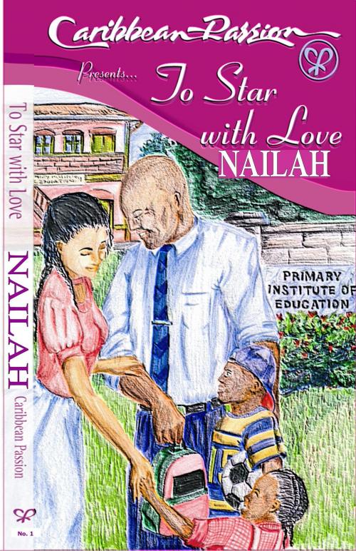 Cover of the book To Star, With Love by Nailah, Nailah