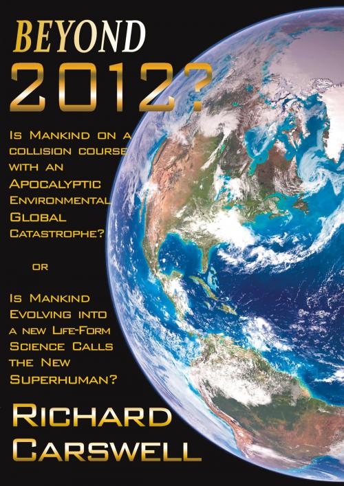 Cover of the book Beyond 2012? by Richard Carswell, Richard Carswell