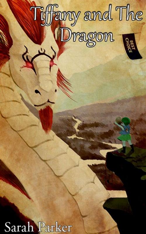 Cover of the book Tiffany and The Dragon by Sarah Parker, EDUBook LDA