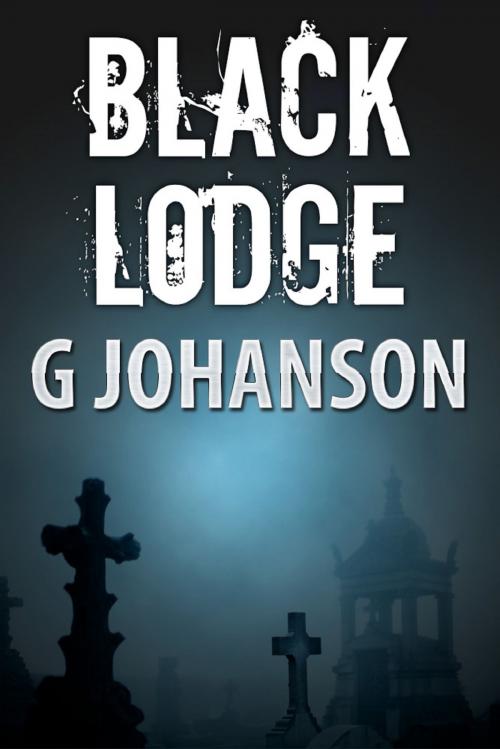 Cover of the book Black Lodge by G Johanson, G Johanson