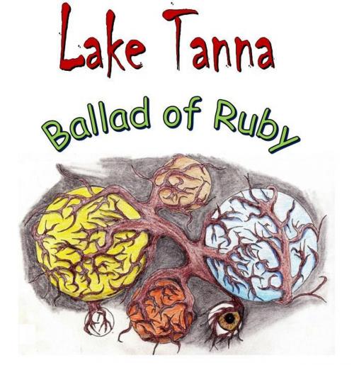 Cover of the book Lake Tanna: Ballad of Ruby by Neil Leckman, Neil Leckman