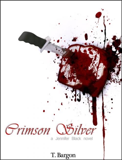 Cover of the book Crimson Silver by T Bargon, T Bargon