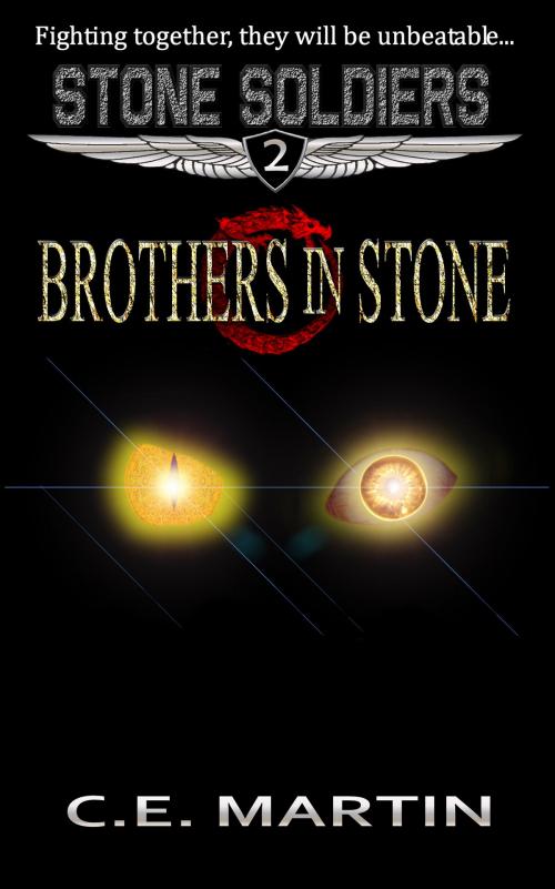 Cover of the book Brothers in Stone (Stone Soldiers #2) by C.E. Martin, C.E. Martin