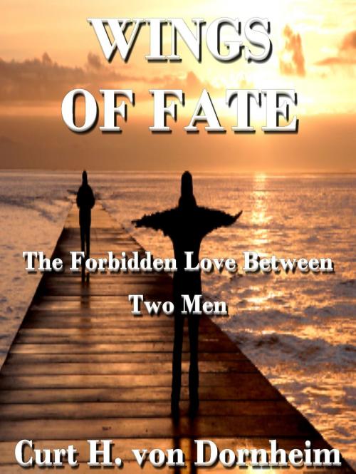 Cover of the book Wings of Fate by Curt H. von Dornheim, Curt H. von Dornheim