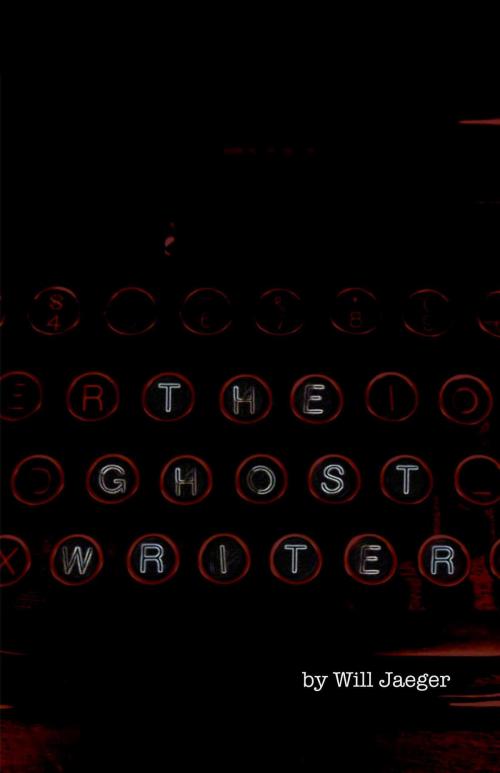 Cover of the book The Ghost Writer by Will Jaeger, Big Pulp