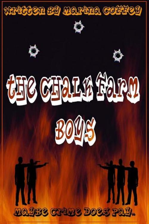 Cover of the book The Chalk Farm Boys by Marina Coffey, Marina Coffey