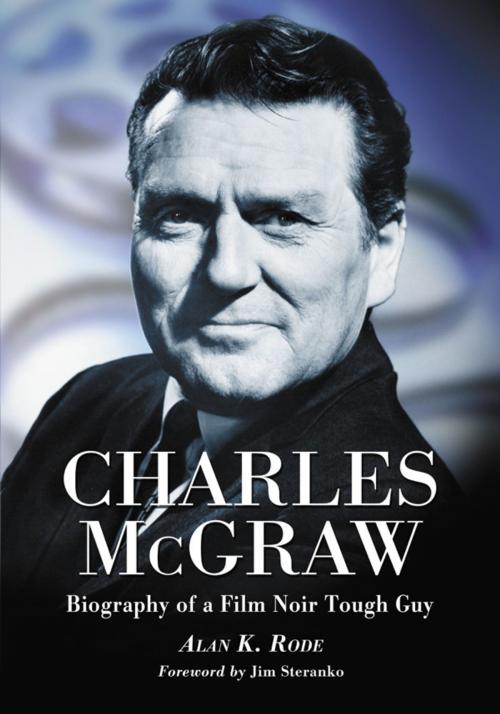 Cover of the book Charles McGraw by Alan K. Rode, McFarland & Company, Inc., Publishers