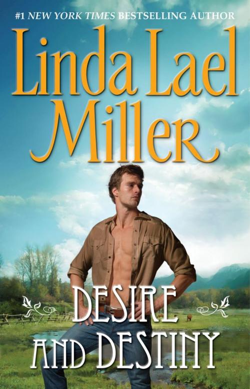 Cover of the book Desire and Destiny by Linda Lael Miller, Pocket Books