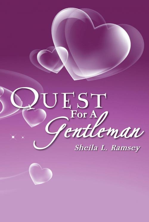 Cover of the book Quest for a Gentleman by Sheila L. Ramsey, Xlibris US
