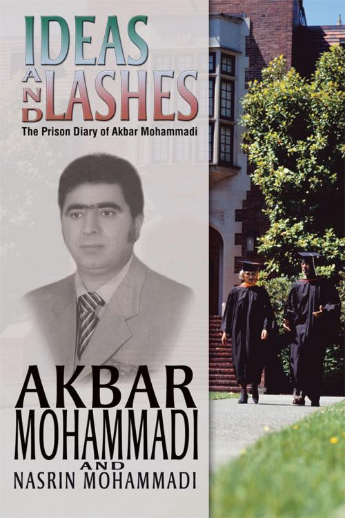 Cover of the book Ideas and Lashes by Nasrin Mohammadi, Akbar Mohammadi, Xlibris US