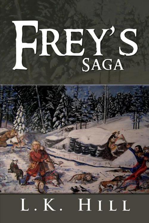 Cover of the book Frey's Saga by L.K. Hill, Xlibris US