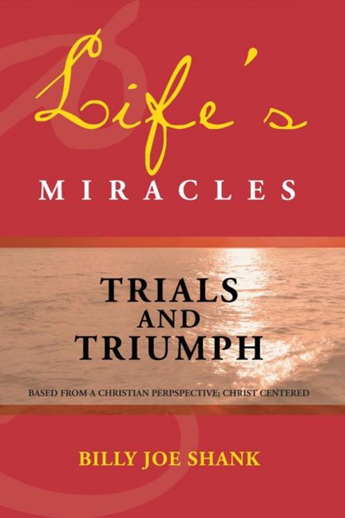 Cover of the book Life's Miracles by Billy Boy Walker, Xlibris US