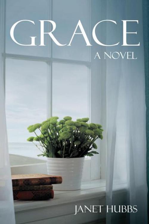Cover of the book Grace by Janet Hubbs, AuthorHouse