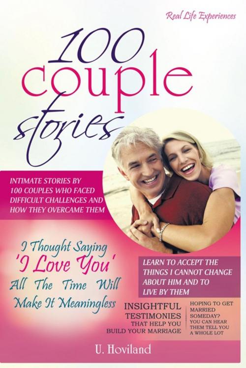 Cover of the book 100 Couple Stories by U. Hoviland, AuthorHouse UK