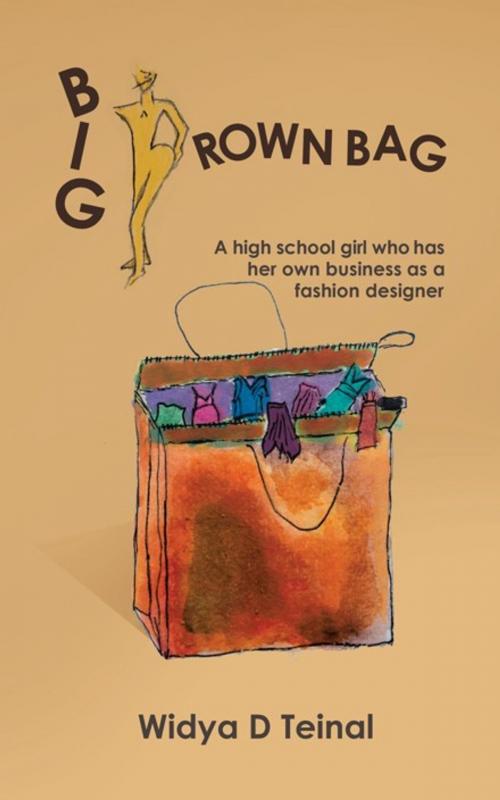 Cover of the book Big Brown Bag by Widya D. Teinal, AuthorHouse