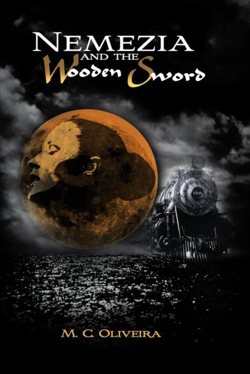 Cover of the book Nemezia and the Wooden Sword by M. C. Oliveira, AuthorHouse