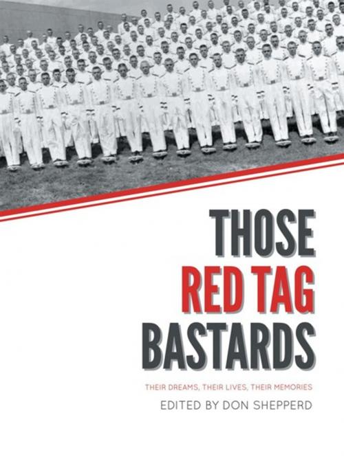 Cover of the book Those Red Tag Bastards by Editor Don Shepperd, AuthorHouse