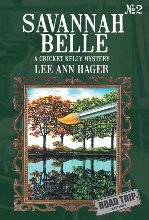 Cover of the book Savannah Belle by Lee Ann Hager, AuthorHouse