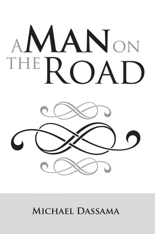 Cover of the book A Man on the Road by Michael Dassama, Xlibris UK
