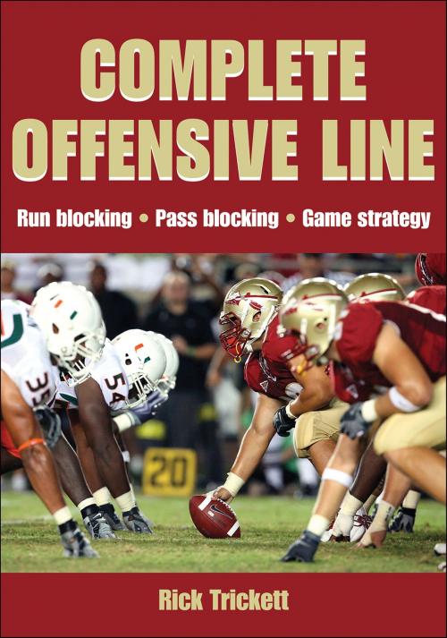 Cover of the book Complete Offensive Line by James R. Trickett, Human Kinetics, Inc.