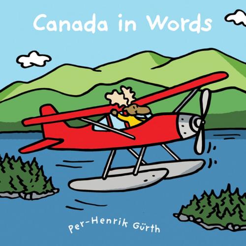 Cover of the book Canada in Words by Per-Henrik Gurth, Kids Can Press