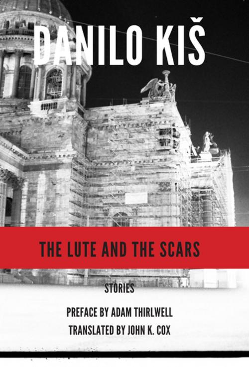 Cover of the book The Lute and the Scars by Danilo Kis, Dalkey Archive Press