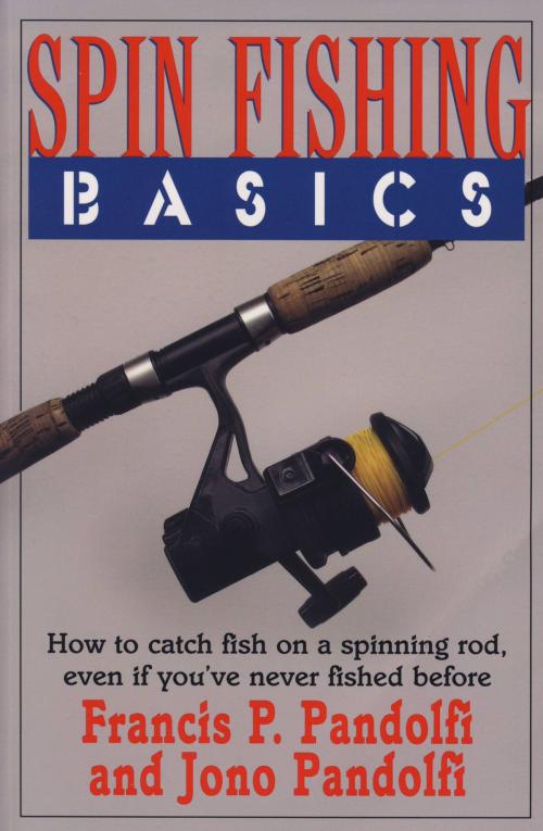 Cover of the book Spin Fishing Basics by Francis P. Pandolfi, Jono Pandolfi, Burford Books