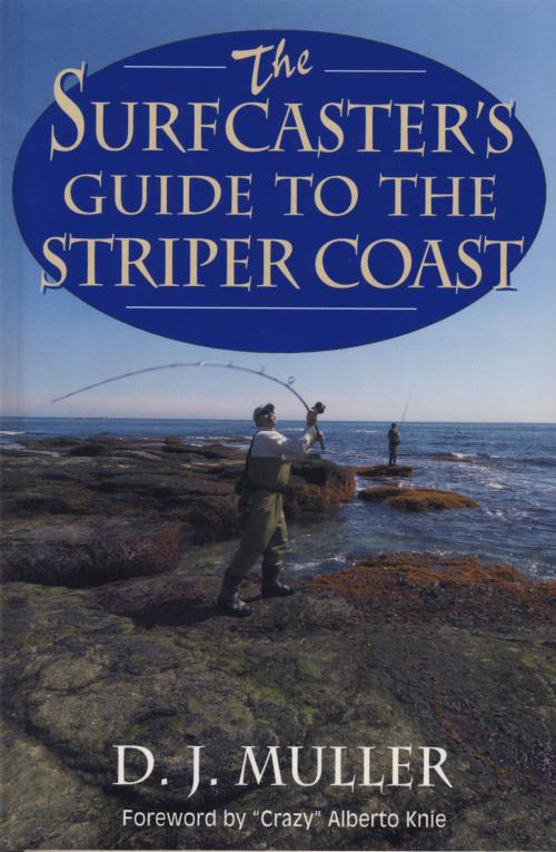 Cover of the book The Surfcaster's Guide to the Striper Coast by D. J. Muller, Burford Books