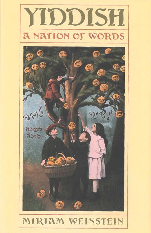 Cover of the book Yiddish by Miriam Weinstein, Steerforth Press