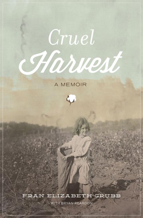 Cover of the book Cruel Harvest by Fran Elizabeth Grubb, Thomas Nelson