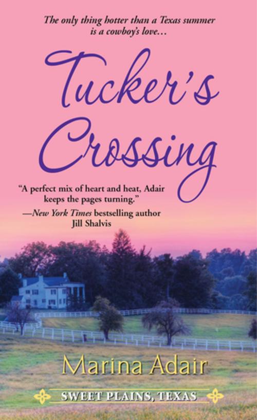 Cover of the book Tucker's Crossing by Marina Adair, eKensington