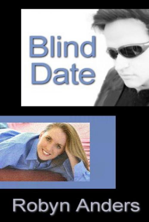 Cover of the book Blind Date by Robyn Anders, Rob Preece
