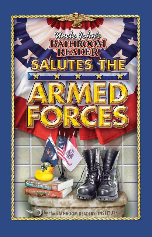 Cover of the book Uncle John's Bathroom Reader Salutes the Armed Forces by Bathroom Readers' Institute, Portable Press