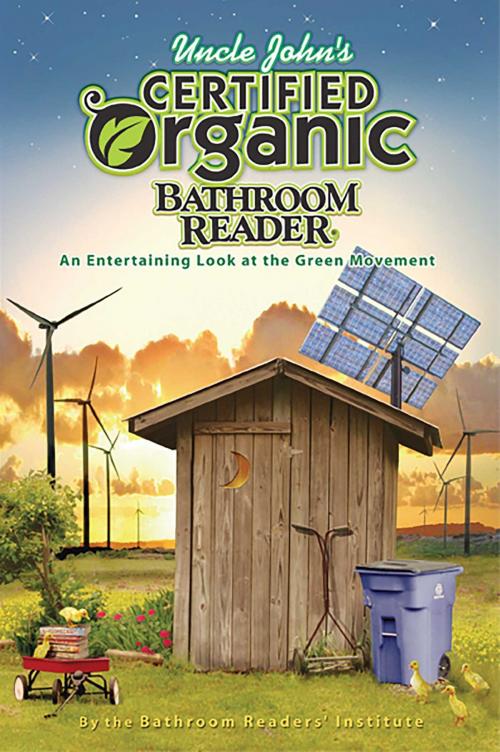 Cover of the book Uncle John's Certified Organic Bathroom Reader by Bathroom Readers' Institute, Portable Press