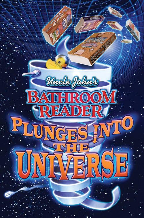 Cover of the book Uncle John's Bathroom Reader Plunges into the Universe by Bathroom Readers' Institute, Bathroom Readers' Hysterical Society, JoAnn Padgett, Portable Press