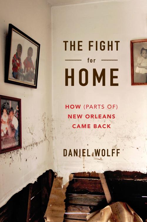 Cover of the book The Fight for Home by Daniel Wolff, Bloomsbury Publishing