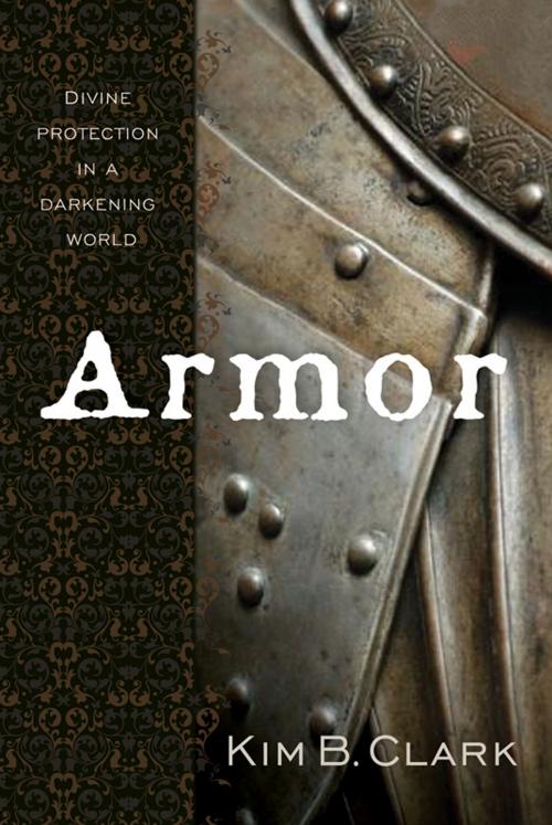 Cover of the book Armor by Kim B. Clark, Deseret Book Company