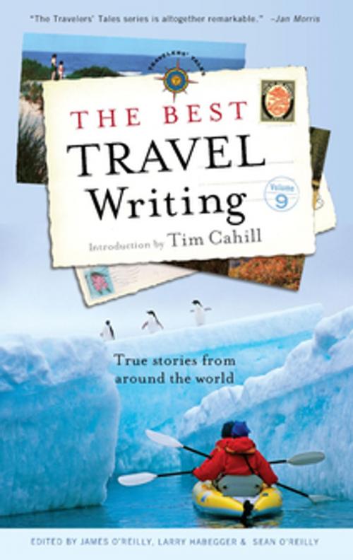 Cover of the book The Best Travel Writing by , Travelers' Tales