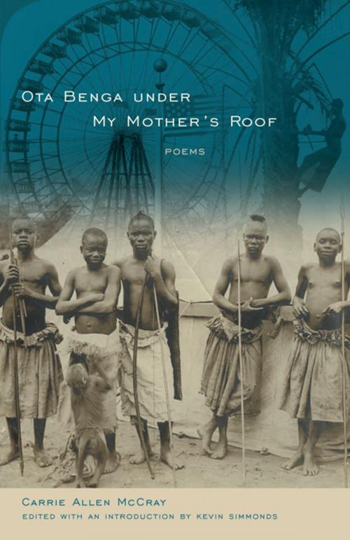 Cover of the book Ota Benga under My Mother's Roof by Carrie Allen McCray, University of South Carolina Press