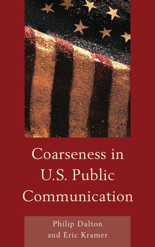 Cover of the book Coarseness in U.S. Public Communication by Philip Dalton, Eric Mark Kramer, Fairleigh Dickinson University Press