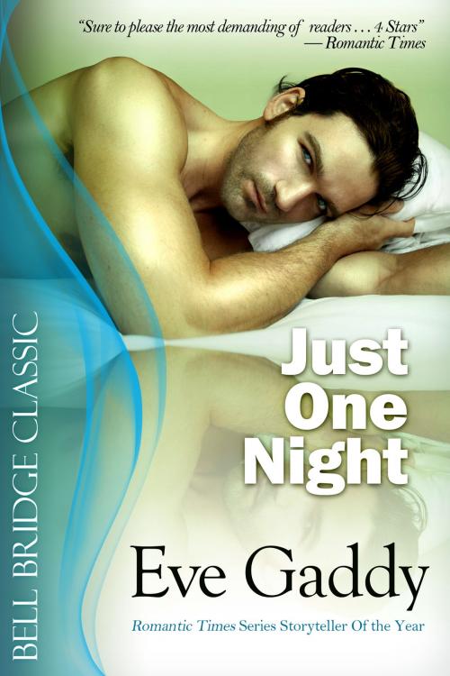 Cover of the book Just One Night by Eve Gaddy, BelleBooks, Inc.