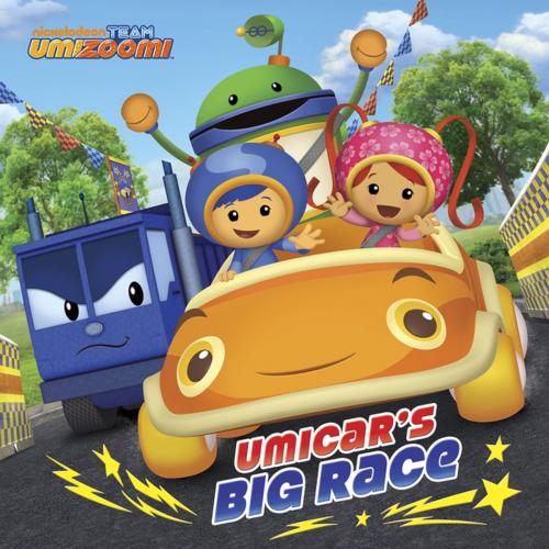 Cover of the book Umicar's Big Race (Team Umizoomi) by Nickelodeon Publishing, Nickelodeon Publishing