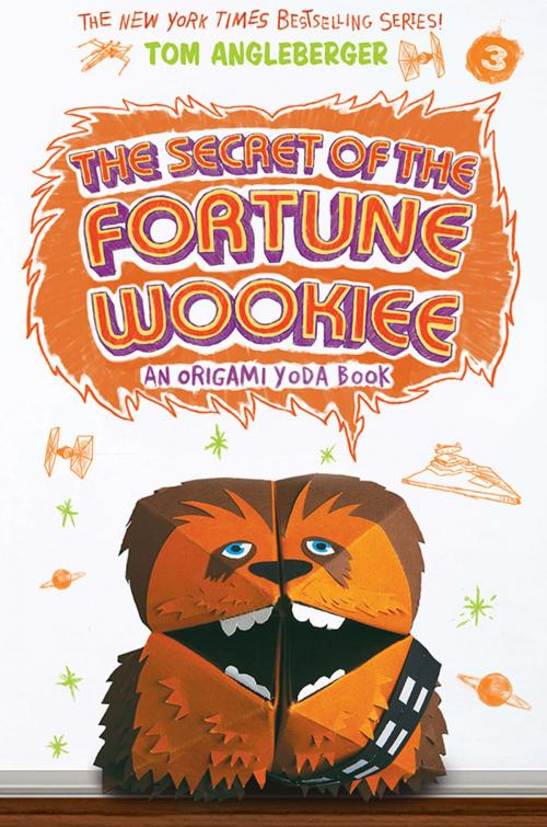 Cover of the book The Secret of the Fortune Wookiee (Origami Yoda #3) by Tom Angleberger, ABRAMS