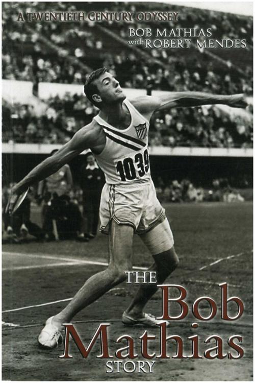 Cover of the book An American Odyssey by Bob Mathias, Robert Mendes, Sports Publishing