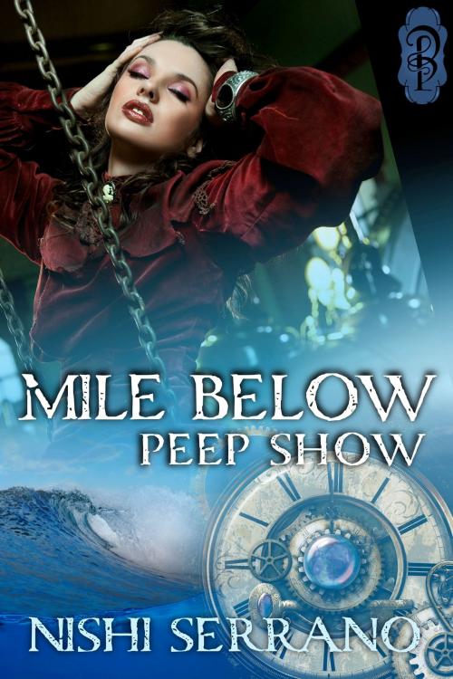 Cover of the book Mile Below Peep Show by Nishi Serrano, Decadent Publishing
