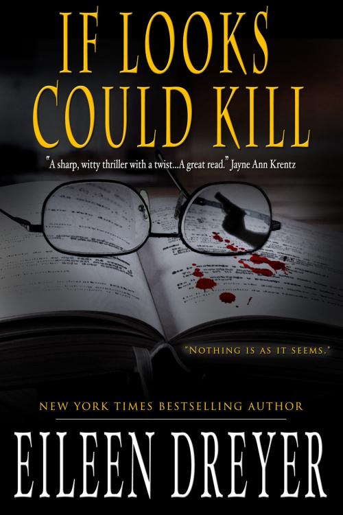 Cover of the book If Looks Could Kill by Eileen Dreyer, ePublishing Works!